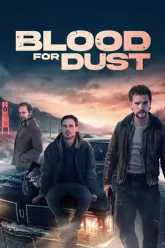 Blood for Dust | 2024 | Hindi-English | 480p 720p 1080p