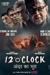 Download 12 O’ Clock | 2021 | Hindi DD5.1 | AMZN WEB-DL | Full Movie 480p 720p 1080p