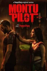 Download [18+] Montu Pilot | 2019 | Season – 1 | Hindi Complete | Hoichoi WEB Series 480p 720p HDRip
