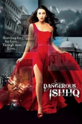 Download Dangerous Ishhq | 2012 | Hindi Full Movie 480p 720p 1080p