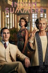 Download Indian Summers | 2015 | Season 1 | MX PLAYER | Complete Dual Audio {Hindi-English} Web Series | 480p 720p 1080p
