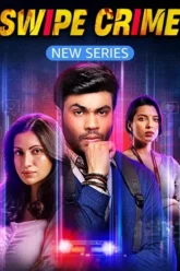 Download Swipe Crime | 2024 | Season 1 | Complete Hindi WEB Series | 480p 720p 1080p WEB-DL