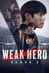 Download Weak Hero | 2025 | Season 2 | Hindi-English-Korean | Complete Dual Audio | Netflix Original WEB Series | 480p 720p 1080p