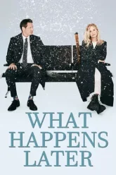 Download What Happens Later | 2023 | Hindi Dubbed (DD 5.1) & English | Dual Audio | Full Movie 480p 720p 1080p