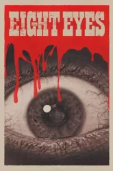 Eight Eyes | 2023 | English with Subtitles | 480p 720p 1080p